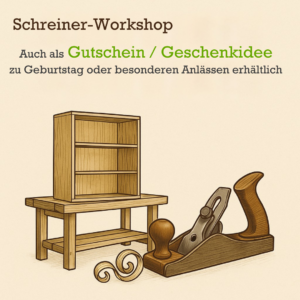 Gutschein Schreiner-Workshop